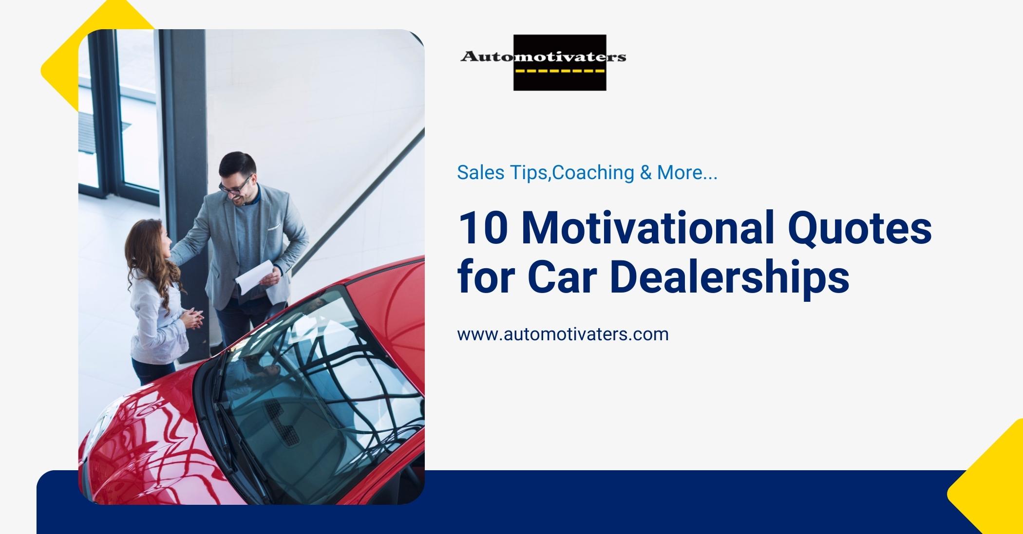 10 Motivational Quotes for Car Dealerships