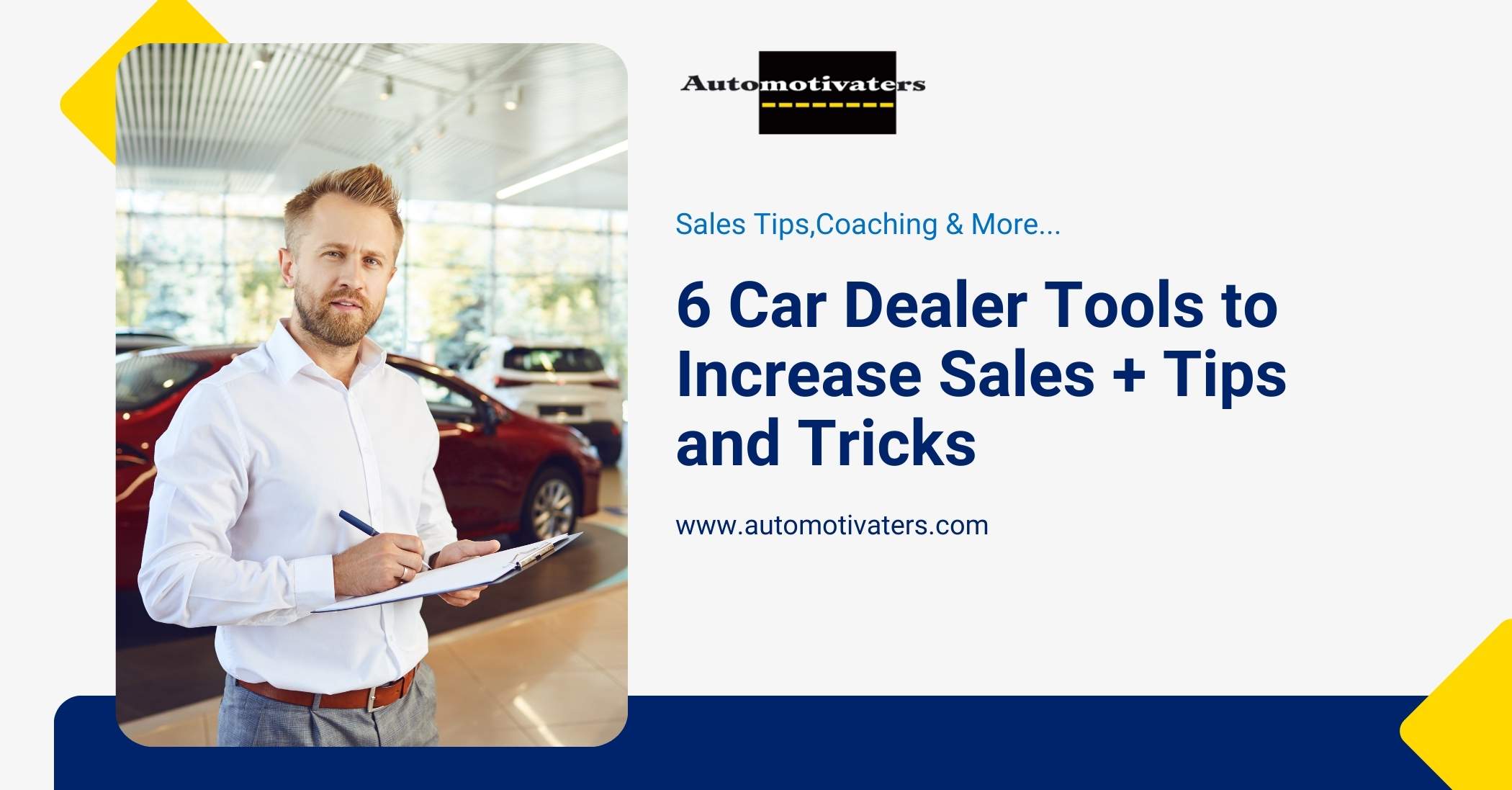 Dealer Tools to Increase Their Sales