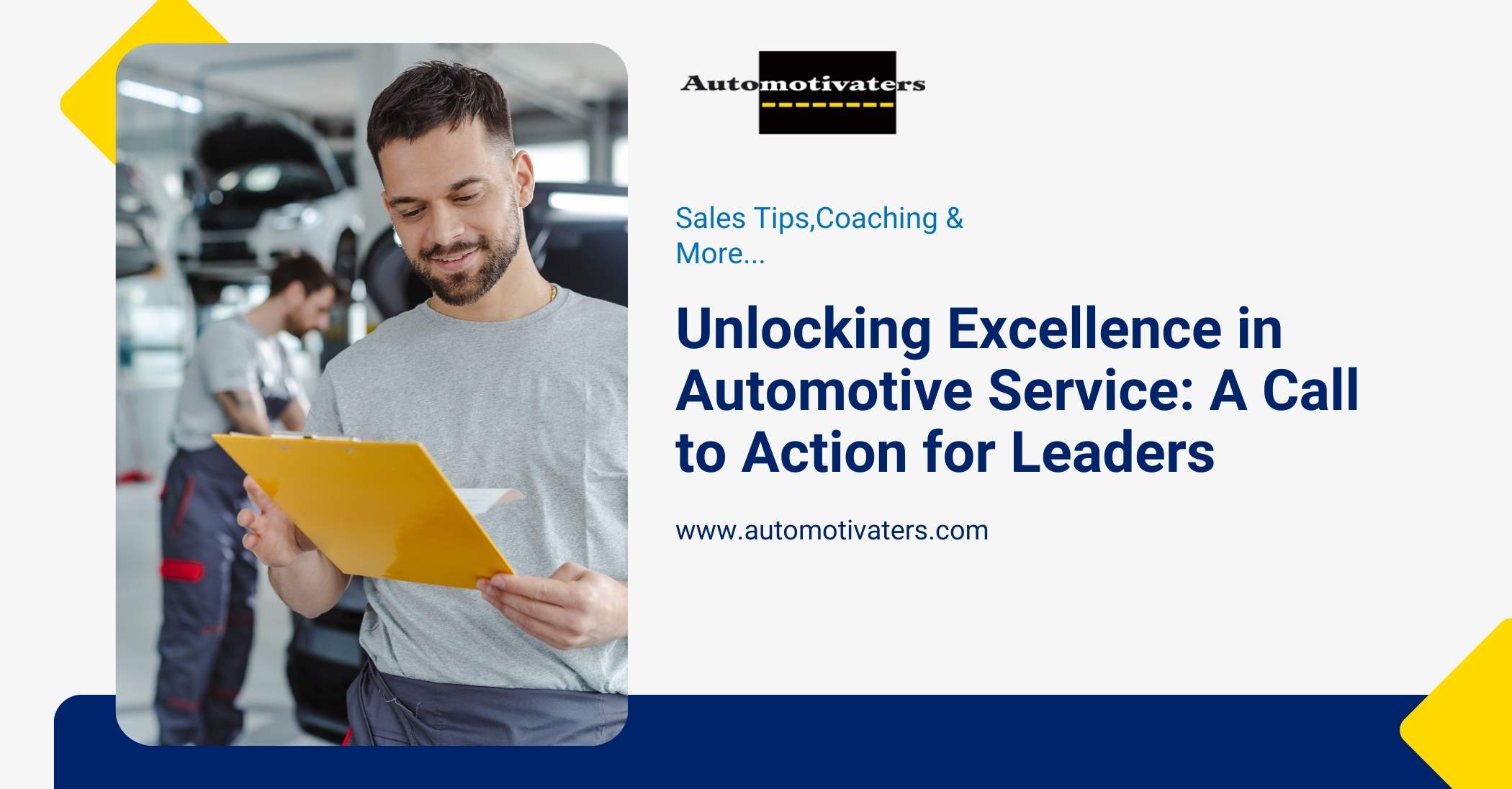 Unlocking Excellence in Automotive Service: A Call to Action for Leaders