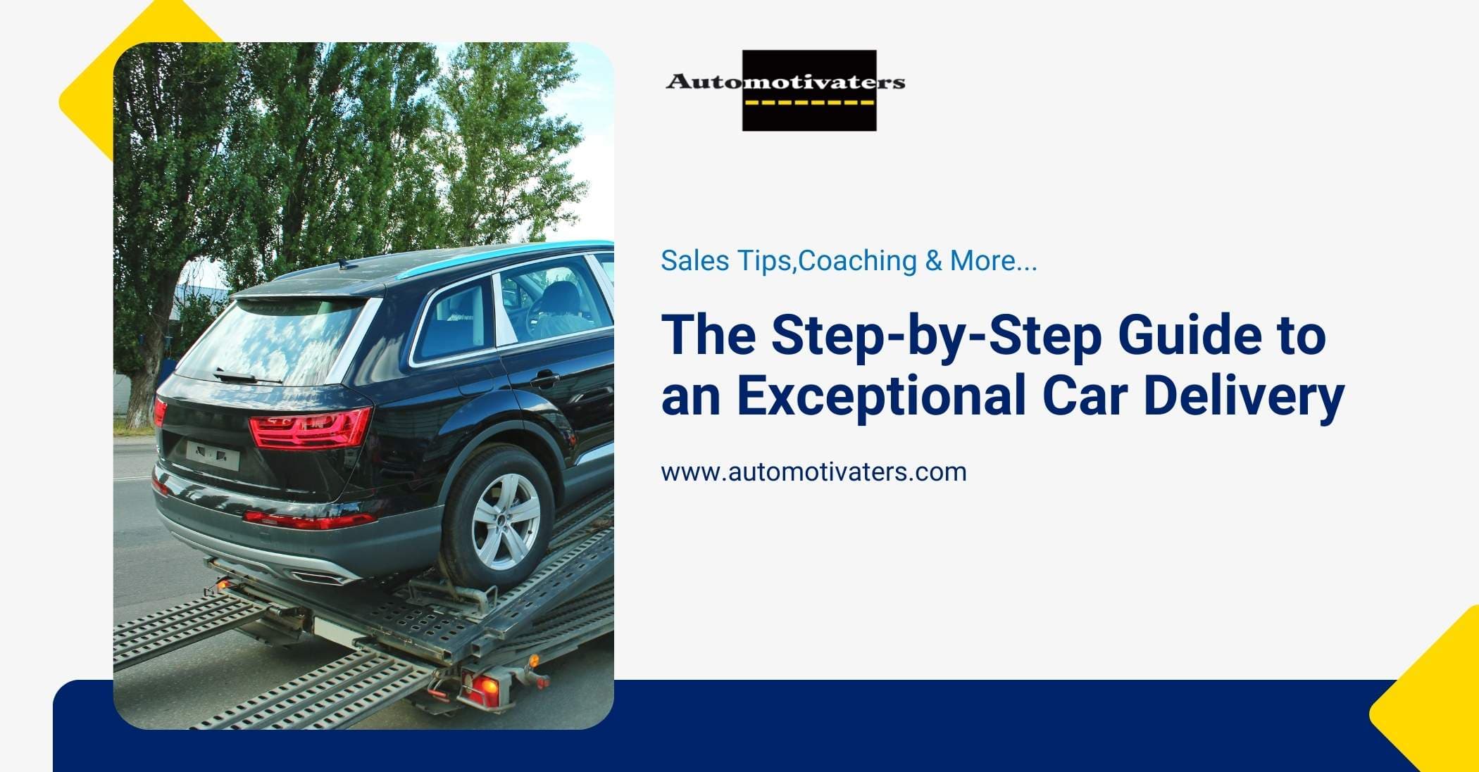 The Step-by-Step Guide to an Exceptional Car Delivery