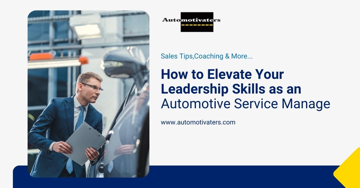 Your Roadmap to Become an Exceptional Automotive Service Manager