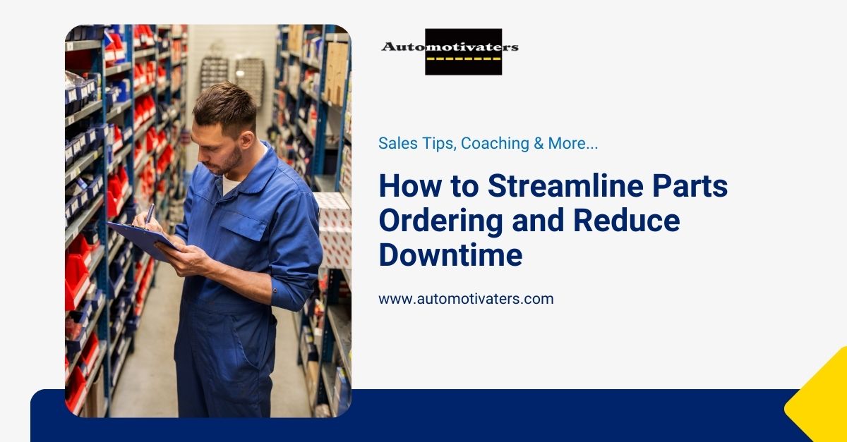 How to Streamline Parts Ordering and Reduce Downtime