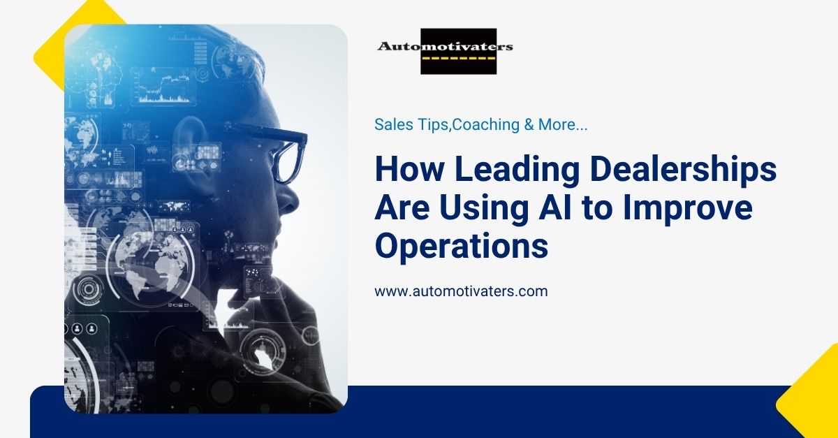 How Leading Dealerships Are Using AI to Improve Operations